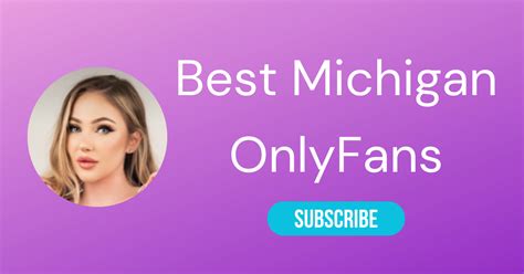 michigan camgirls|Top 10 Sexy OnlyFans Michigan & Best Michigan OnlyFans